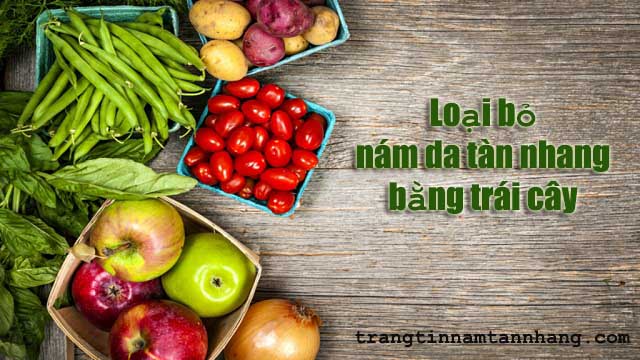 Mẹo trị nám da tàn nhang bằng trái cây