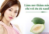 Cách trị nám da bằng đu đủ xanh không ngứa da