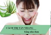 Cách trị tàn nhang bằng nha đam