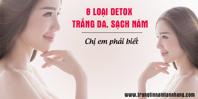 8 loại nước detox trắng da sạch nám