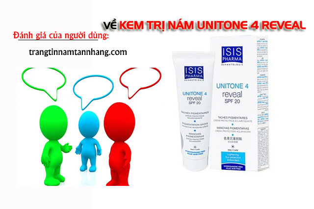 Kem trị nám Unitone 4 Reveal có tốt không?