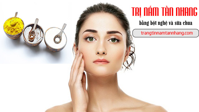 Cách trị nám tàn nhang bằng bột nghệ và sữa chua