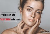 5 thói quen xấu làm tàn nhang xuất hiện nhiều