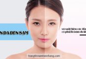 Da đen sạm và xuất hiện các đốm nâu mờ mờ có phải bị nám da