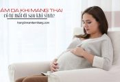 Mang bầu bị nám thì sau sinh có bị nám không?
