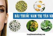 Bài thuốc nam điều trị tàn nhang