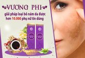 Vương Phi: Giải pháp loại bỏ nám bằng thảo dược tự nhiên được hơn 10.000 phụ nữ tin dùng