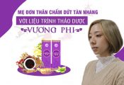 "Tạm Biệt" Tàn Nhang An Toàn, Hiệu Quả Bằng Liệu Trình Thảo Dược Vương Phi